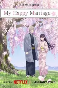 My Happy Marriage (2025) Season 1 Complete Dual Audio {Hindi-English} Netflix Original WEB Series